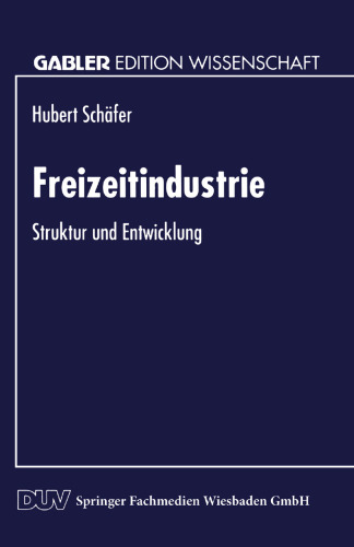 Freizeitindustrie: Struktur und Entwicklung