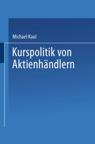 Kurspolitik von Aktienhändlern: Ein Finanzmarktmodell mit unvollständiger Information