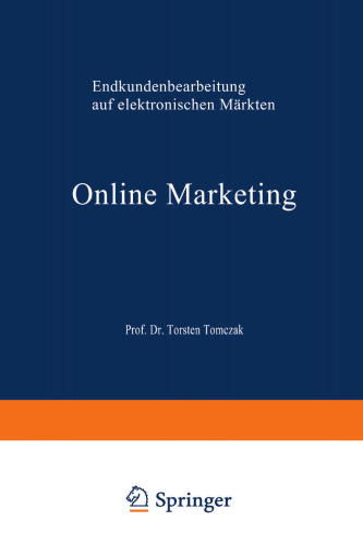 Online Marketing: Endkundenbearbeitung auf elektronischen Märkten