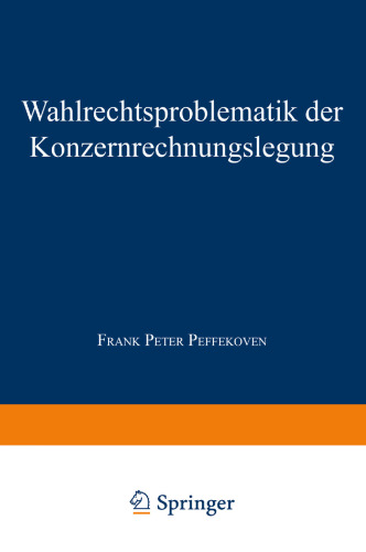 Wahlrechtsproblematik der Konzernrechnungslegung