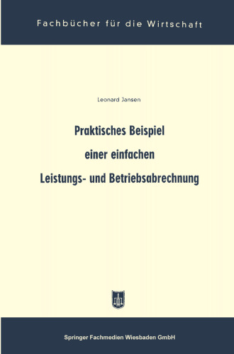 Praktisches Beispiel einer einfachen Leistungs- und Betriebsabrechnung