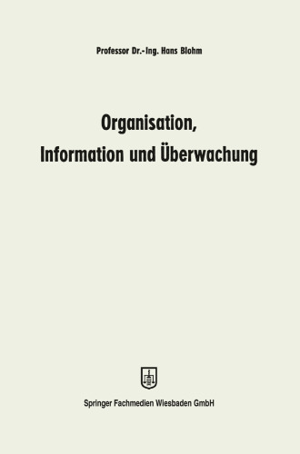 Organisation, Information und Überwachung