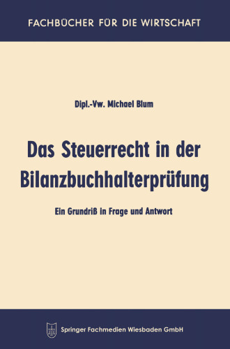 Das Steuerrecht in der Bilanzbuchhalterprüfung: Ein Grundriß in Frage and Antwort