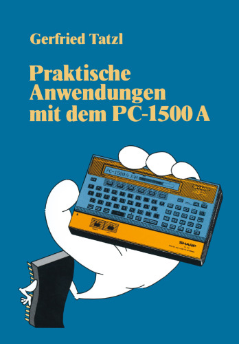 Praktische Anwendungen mit dem PC 1500 A: 30 BASIC-Programme