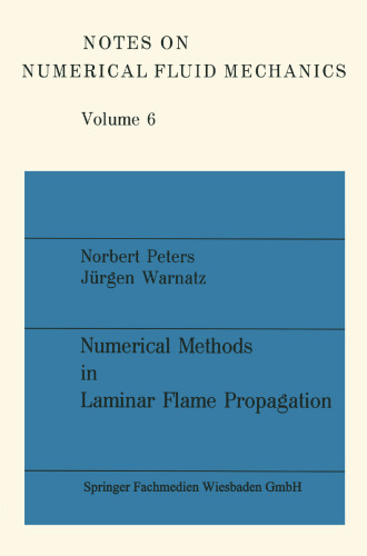 Numerical Methods in Laminar Flame Propagation: A GAMM-Workshop