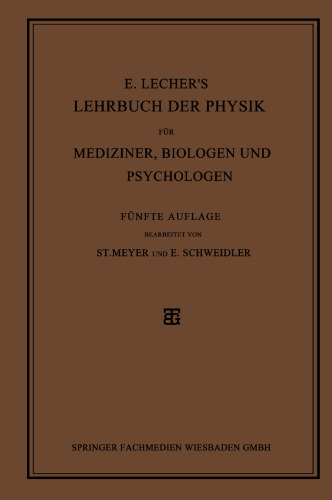 E. Lecher’s Lehrbuch der Physik für Mediziner, Biologen und Psychologen