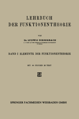 Lehrbuch der Funktionentheorie: Band I: Elemente der Funktionentheorie