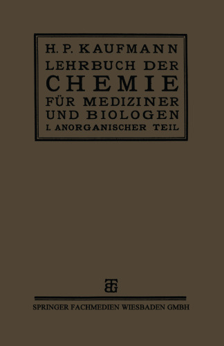 Lehrbuch der Chemie für Mediziner und Biologen: I. Teil: Anorganische Chemie