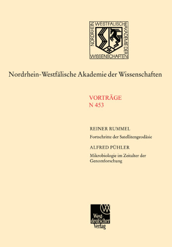 Fortschritte der Satellitengeodäsie. Mikrobiologie im Zeitalter der Genomforschung