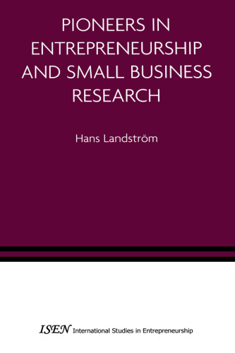 Pioneers in Entrepreneurship and Small Business Research 