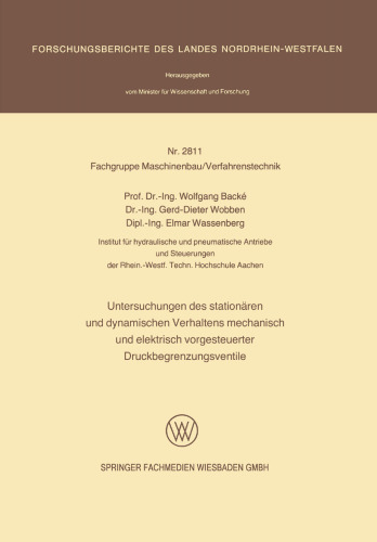 Untersuchungen des stationären und dynamischen Verhaltens mechanisch und elektrisch vorgesteuerter Druckbegrenzungsventile