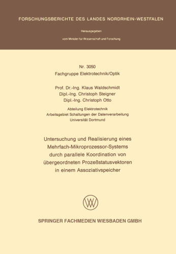 Untersuchung und Realisierung eines Mehrfach-Mikroprozessor-Systems durch parallele Koordination von übergeordneten Prozeßstatusvektoren in einem Assoziativspeicher