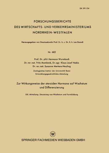 Zur Wirkungsweise der steroiden Hormone auf Wachstum und Differenzierung: XIX. Mitteilung: Steuerung von Wachstum und Formbildung