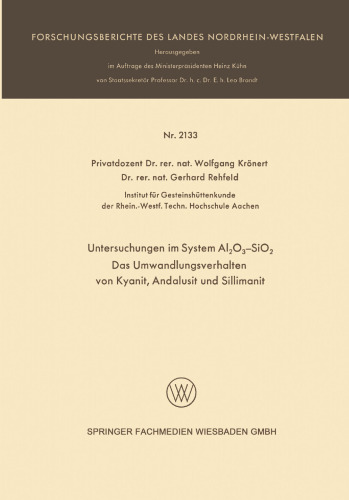 Untersuchungen im System Al2O3-SiO2 : Das Umwandlungsverhalten von Kyanit, Andalusit und Sillimanit