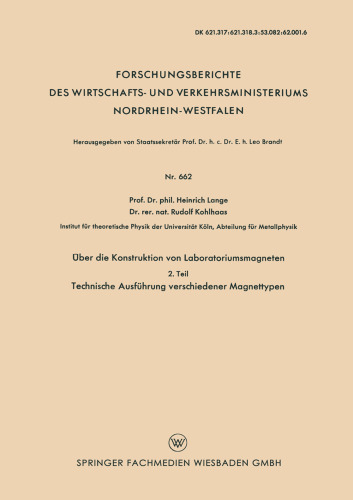 Über die Konstruktion von Laboratoriumsmagneten: 2. Teil: Technische Ausführung verschiedener Magnettypen