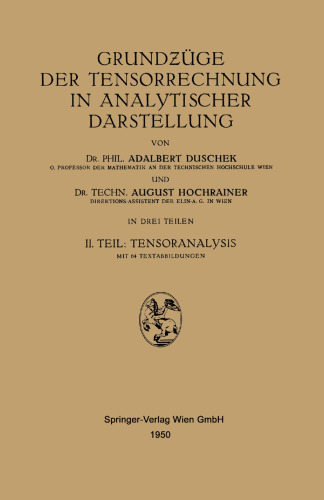 Grundzüge der Tensorrechnung in Analytischer Darstellung: II. Teil: Tensoranalysis