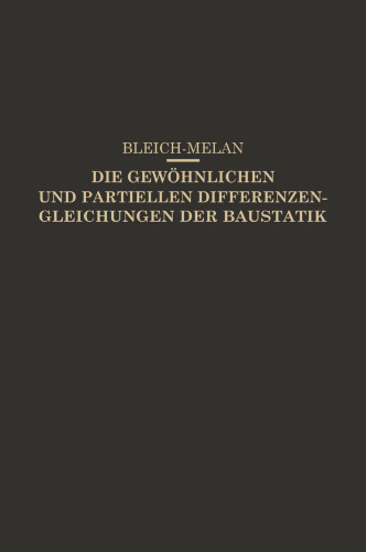 Die Gewöhnlichen und Partiellen Differenzengleichungen der Baustatik