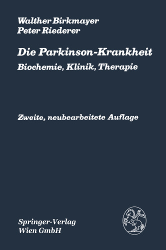 Die Parkinson-Krankheit: Biochemie, Klinik, Therapie