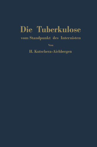 Die Tuberkulose vom Standpunkt des Internisten