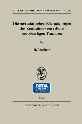 Die metastatischen Erkrankungen des Zentralnervensystems bei bösartigen Tumoren: Eine klinische Studie an Hand 158 eigener Fälle einer neurochirurgischen Klinik