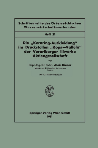 Die „Kernring-Auskleidung“ im Druckstollen “Kops—Vallüla“ der Vorarlberger Illwerke Aktiengesellschaft