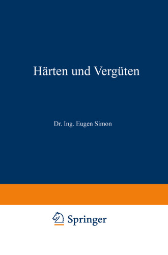 Härten und Vergüten: Zweiter Teil Die Praxis der Warmbehandlung