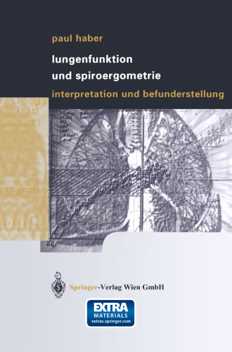 Lungenfunktion und Spiroergometrie: Interpretation und Befunderstellung