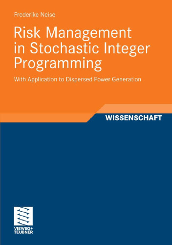 Risk Management in Stochastic Integer Programming: With Application to Dispersed Power Generation