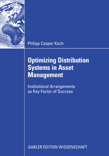 Optimizing Distribution Systems in Asset Management: Institutional Arrangements as Key Factor of Success