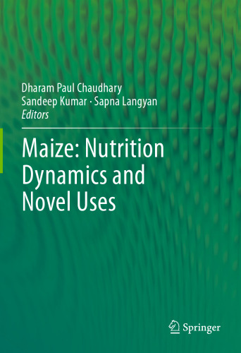 Maize: Nutrition Dynamics and Novel Uses