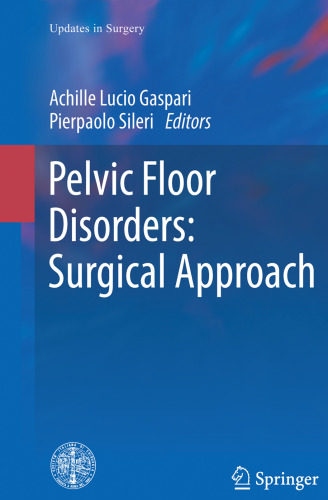 Pelvic Floor Disorders: Surgical Approach