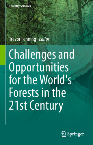 Challenges and Opportunities for the World's Forests in the 21st Century