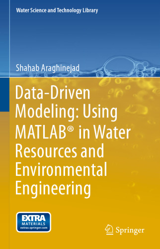 Data-Driven Modeling: Using MATLAB® in Water Resources and Environmental Engineering