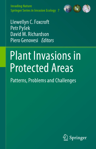 Plant Invasions in Protected Areas: Patterns, Problems and Challenges