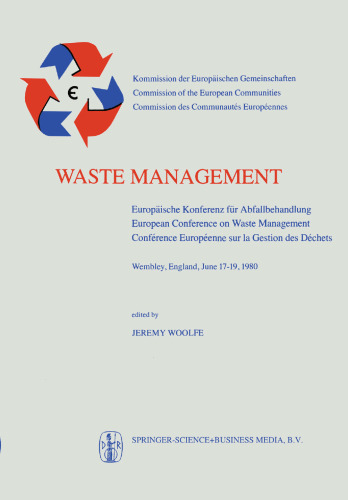 Waste Management: Europäische Konferenz für Abfallbehandlung / European Conference on Waste Management / Conférence Européenne sur la Gestion des Déchets