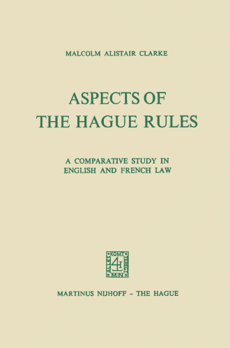 Aspects of the Hague Rules: A Comparative Study in English and French Law