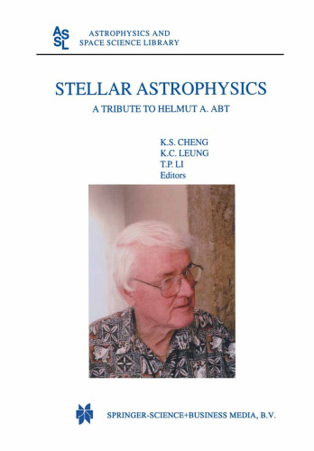 Stellar Astrophysics — A Tribute to Helmut A. Abt