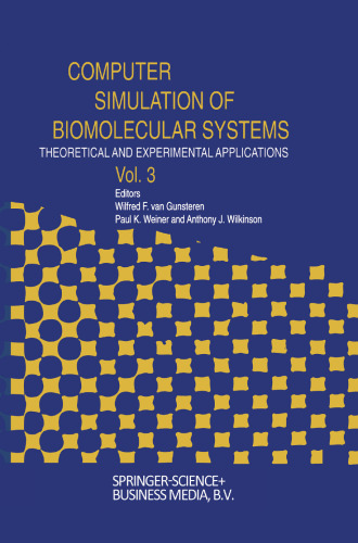 Computer Simulation of Biomolecular Systems: Theoretical and Experimental Applications