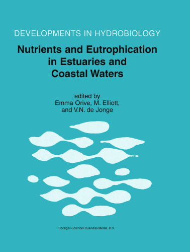 Nutrients and Eutrophication in Estuaries and Coastal Waters: Proceedings of the 31st Symposium of the Estuarine and Coastal Sciences Association (ECSA), held in Bilbao, Spain, 3–7 July 2000