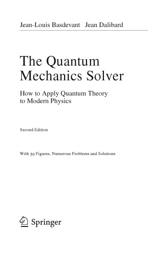 The Quantum Mechanics Solver How to Apply Quantum Theory to Modern Physics