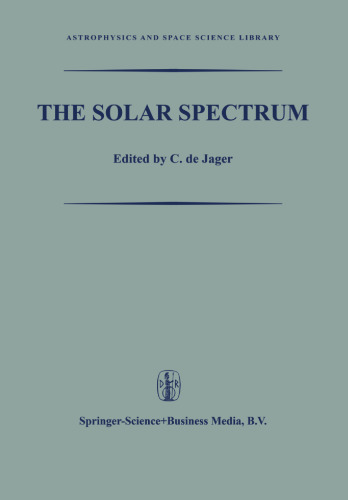 The Solar Spectrum: Proceedings of the Symposium held at the University of Utrecht 26–31 August 1963