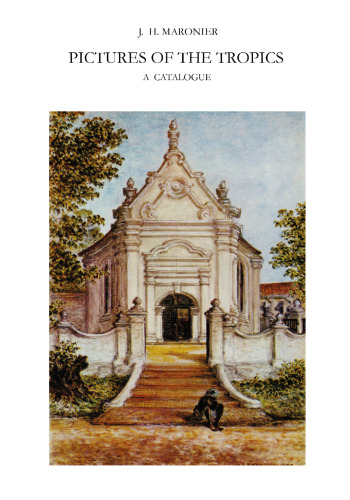 Pictures of the Tropics: A Catalogue of Drawings, Water-Colours, Paintings and Sculptures in the Collection of the Royal Institute of Linguistics and Anthropology in Leiden