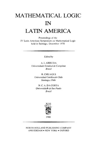 Mathematical Logic in Latin America, Proceedings of the IV Latin American Symposium on Mathematical Logic