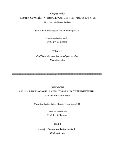 Fundamental Problems in Vacuum Techniques Ultra-High Vacuum. Proceedings of the First International Congress on Vacuum Techniques, 10–13 June, 1958, Namur, Belgium