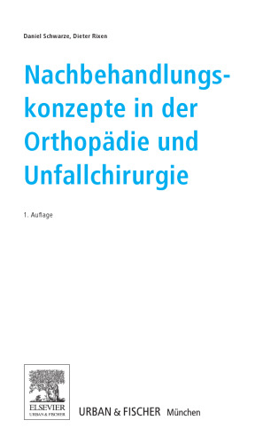 Nachbehandlungskonzepte in der Orthopädie und Unfallchirurgie