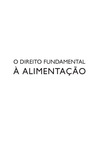 O Direito Fundamental à Alimentação e o Princípio da Segurança