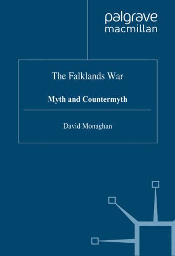 The Falklands War: Myth and Countermyth