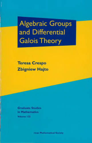 Algebraic Groups and Differential Galois Theory