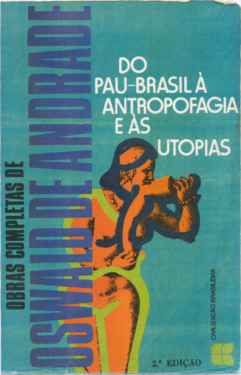 Obras completas Vol 6 - Do Pau-Brasil à Antropofagia e às utopias