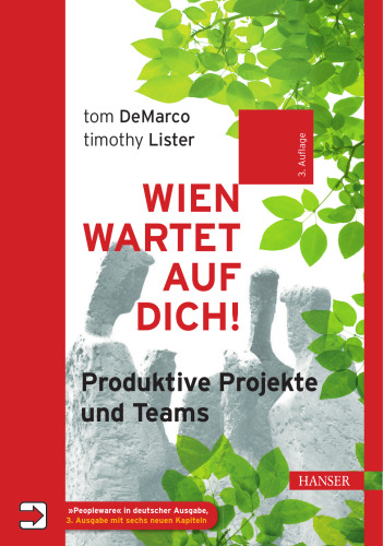 Wien wartet auf Dich!: Produktive Projekte und Teams